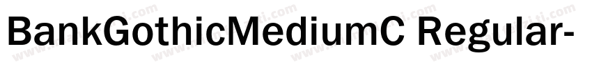 BankGothicMediumC Regular字体转换